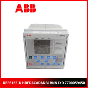 REF615E-D HBFDACADANB1BNN1XD 7700059450 ABB  馈线保护和控制继电器
