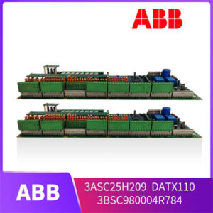 3ASC25H209 DATX110 (3BSC980004R784) ABB板卡 - 工业控制核心，性能稳定可靠！