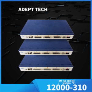 Adept 12000-310 - 工业机器人核心部件，高效运动控制，库存现货，即刻发货！
