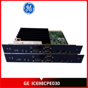 IC698CPE030 GE Fanuc：大容量内存，双以太网口，打造智能工厂！