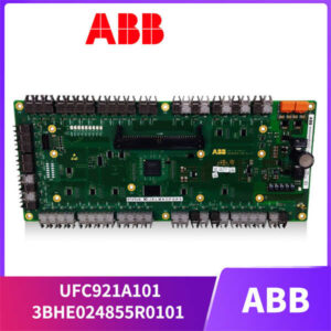 工业通信“桥梁”！ABB 3BHE024855R0101 UFC921A101 - 稳定可靠，无缝集成！