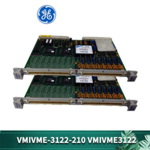 GE VMIVME-3122-210 - VME总线系统绝配，抗干扰，高可靠，让你的系统稳如泰山！