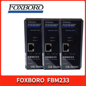 工业自动化必备：FOXBORO FBM233 冗余模块，解决你的通讯难题！